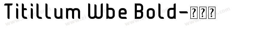 Titillum Wbe Bold字体转换